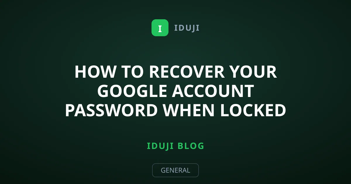 How to Recover Your Google Account Password When Locked Out